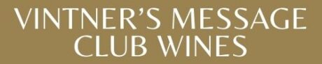 Button for Vintner Message - Club Wines